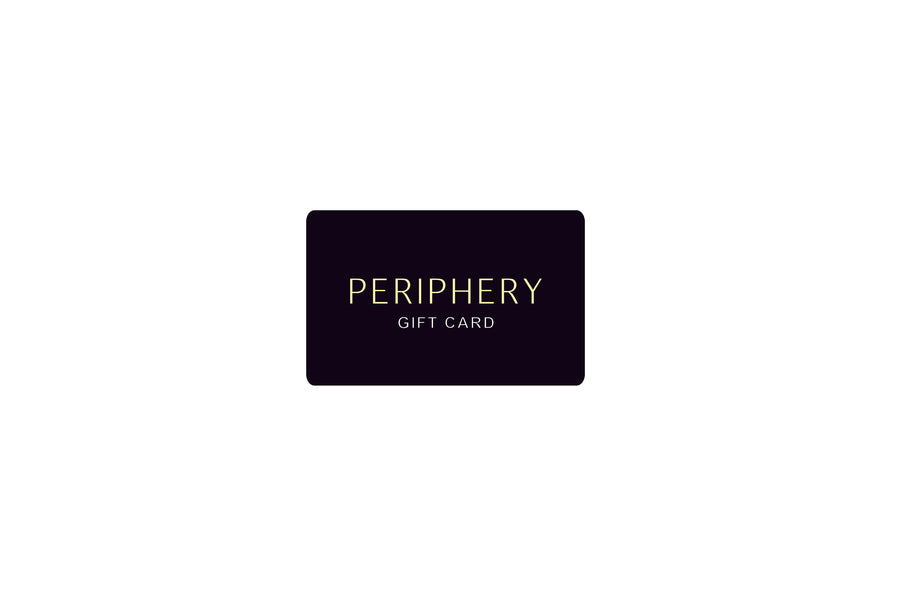 The Periphery Gift Card - PERIPHERY