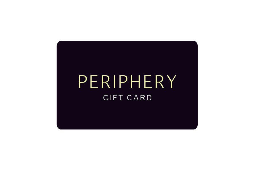 The Periphery Gift Card - PERIPHERY